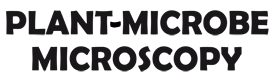 Plant Microbe Microscopy